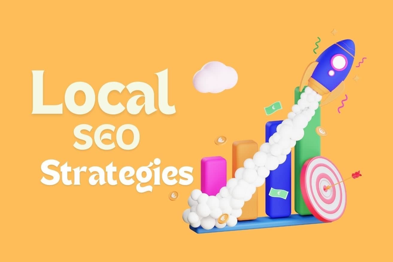 Local SEO Strategies for Small Businesses: How to Rank in Your Area