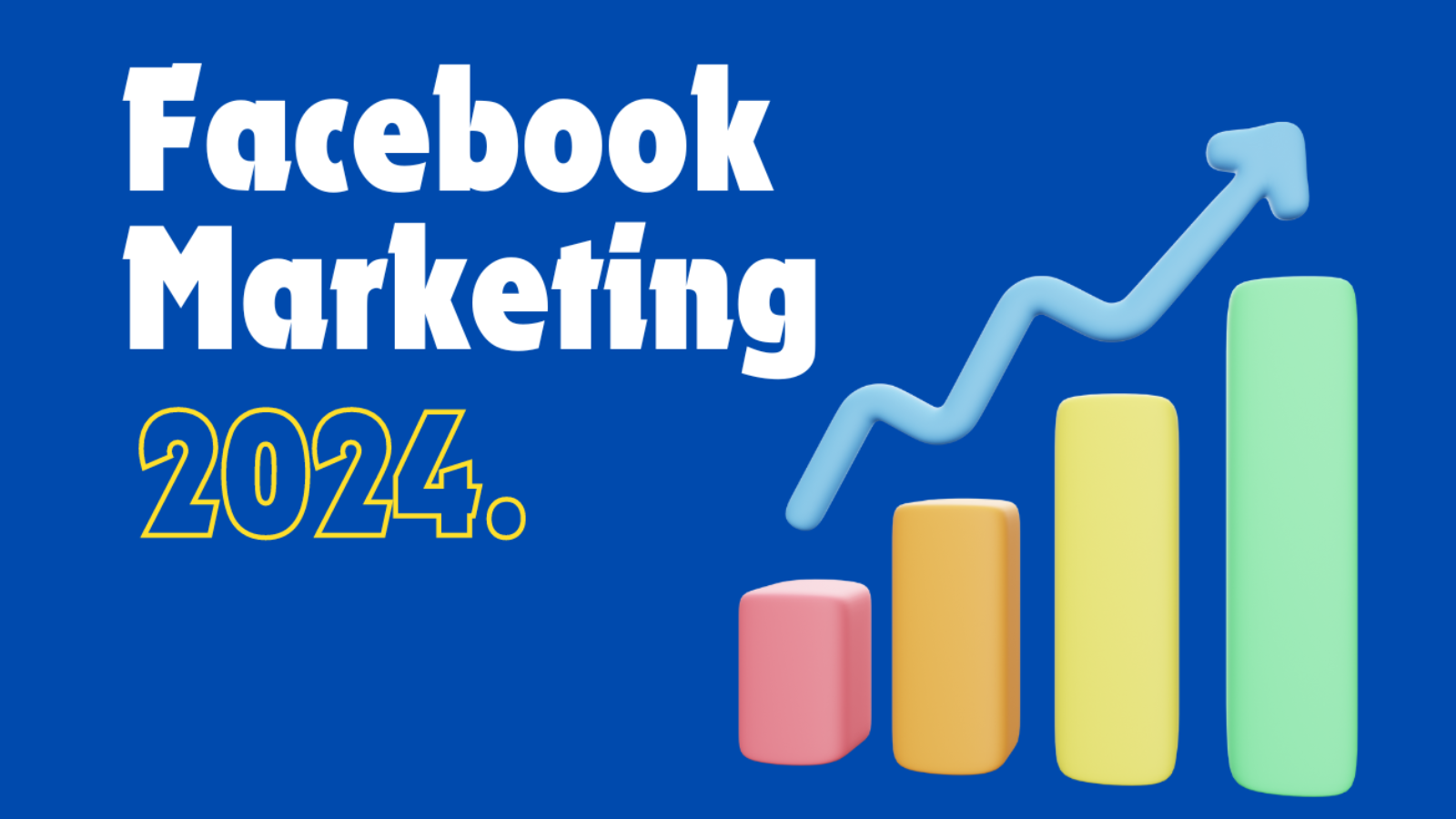 facebook marketing 2024