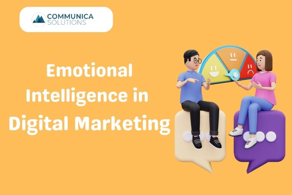 Emotional intelligence in digital marketing