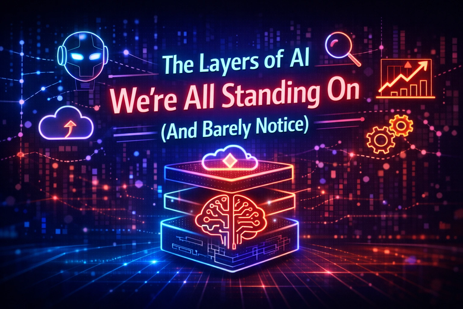 The Layers of AI We're All Standing On (And Barely Notice)